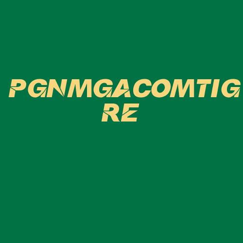 Logo da PGNMGACOMTIGRE